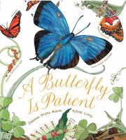 A Butterfly Is Patient: