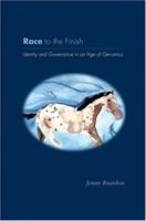 Race to the Finish: Identity and Governance in an Age of Genomics (In-formation) 0691118574 Book Cover