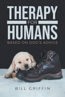 Therapy for Humans: Based on Dog's Advice B0C1HVSCQX Book Cover