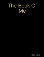 The Book Of Me 0557550912 Book Cover