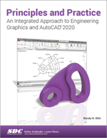 Principles and Practice an Integrated Approach to Engineering Graphics and AutoCAD 2020 163057273X Book Cover