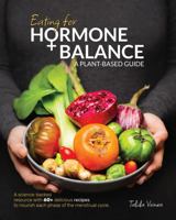 Eating for Hormone Balance: A Plant-Based Guide 0645560227 Book Cover