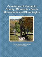 Cemeteries of Hennepin County, Minnesota - South Minneapolis and Bloomington 0984408959 Book Cover
