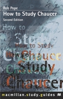 How To Study Chaucer (Study Guides) 0333762835 Book Cover