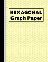 Hexagonal Graph Paper: Small Hexes Notebook Yellow 1720010323 Book Cover