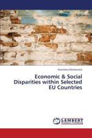 Economic & Social Disparities within Selected EU Countries 3659438375 Book Cover