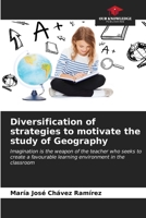 Diversification of strategies to motivate the study of Geography 6206952908 Book Cover