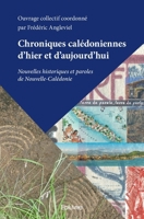 Chroniques calédoniennes d'hier et d'aujourd'hui (French Edition) 2414370645 Book Cover