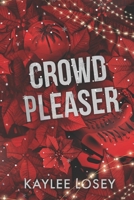 Crowd Pleaser (The Smitten Series) B0DS8XLRBT Book Cover