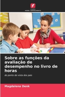 Sobre as funções da avaliação de desempenho no livro de horas (Portuguese Edition) 6630403835 Book Cover