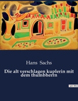 Die alt verschlagen kuplerin mit dem thumbherrn B0C13KN8VB Book Cover