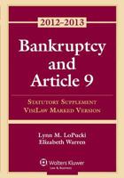 Bankruptcy and Article 9: 2012 Statutory Supplement, Visilaw Marked Version 1454825219 Book Cover