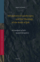 Metaphorical Landscapes and the Theology of the Book of Job 9004388842 Book Cover