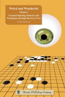 Weird and Wonderful, Volume 2: Unusual Opening Patterns and Techniques through the Eyes of AI 4906574955 Book Cover
