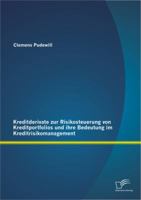 Kreditderivate Zur Risikosteuerung Von Kreditportfolios Und Ihre Bedeutung Im Kreditrisikomanagement 3842886772 Book Cover