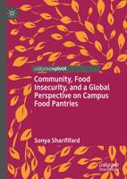 Community, Food Insecurity, and a Global Perspective on Campus Food Pantries 3031782224 Book Cover