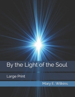 By the Light of the Soul 1499275471 Book Cover