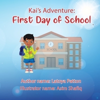 Kai's Adventure: First day of school B0C9K6M1V7 Book Cover