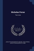 Nicholas Ferrar: Two Lives 1376572680 Book Cover