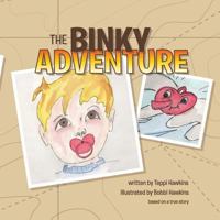 The Binky Adventure 1492873446 Book Cover