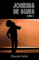 Joueurs de blues - Opus 3 (French Edition) B09LC69SZM Book Cover