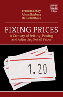 Fixing Prices: A Century of Setting, Posting and Adjusting Retail Prices 1803929243 Book Cover