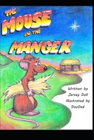 The Mouse in the Manger B095LNXT2L Book Cover