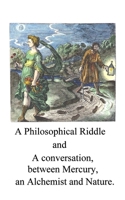 A Philosophical Riddle (Alchemy translations) B0CKJC1JL8 Book Cover