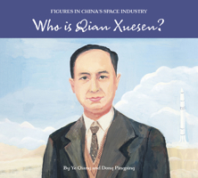 Who is Qian Xuesen? 1487808917 Book Cover
