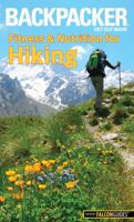 Backpacker Magazine's Fitness & Nutrition for Hiking 1493019600 Book Cover