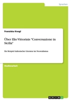 Über Elio Vittorinis "Conversazione in Sicilia" 3640695216 Book Cover