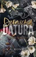 Debauched Datura B0GMPQPVKF Book Cover