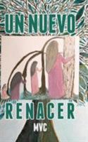 Un Nuevo Renacer 1506520464 Book Cover
