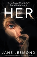 Her: A totally unputdownable psychological thriller with a twist you won't see coming 180508058X Book Cover