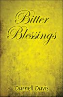 Bitter Blessings 1512044296 Book Cover