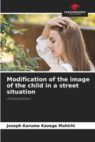 Modification of the image of the child in a street situation 6208758165 Book Cover