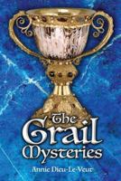 The Grail Mysteries 1916379524 Book Cover