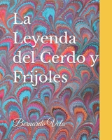 La Leyenda del Cerdo y Frijoles (Spanish Edition) B0G3XNZ2T5 Book Cover