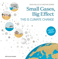 Small Gases, Big Effect: This Is Climate Change 024146188X Book Cover