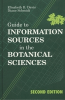 Guide to Information Sources in the Botanical Sciences (Reference Sources in Science and Technology Series) B0047WZ5F2 Book Cover