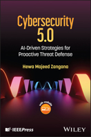 Cybersecurity 5.0: Ai-Driven Strategies for Proactive Threat Defense 1394426232 Book Cover