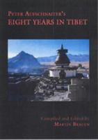 Peter Aufschnaiter's Eight Years in Tibet 9745240125 Book Cover