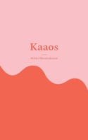 Kaaos 9523393936 Book Cover
