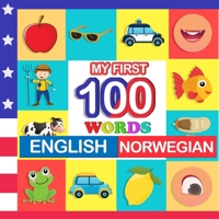 my first 100 words English-Norwegian: Learn Norwegian for kids aged 2-7 B09L3PG19N Book Cover