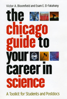 The Chicago Guide to Your Career in Science: A Toolkit for Students and Postdocs (Chicago Guides to Academic Life) 0226060640 Book Cover