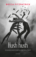 Hush Hush (Spanish Edition) 6073836368 Book Cover