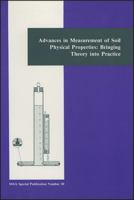 Advances in Measurement of Soil Physical Properties: Bringing Theory into Practice : Proceedings of a Symposium Sponsored by Division S-1 of the Soi (S S S a Special Publication) 0891188010 Book Cover