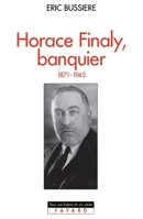 Horace Finaly, banquier: (1871-1945) 2213596727 Book Cover