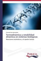 Termodinamica y Estabilidad Dinamica En Sistemas Biologicos 3639552091 Book Cover