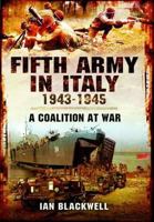 Fifth Army in Italy 1943-1945: A Coalition at War 1848844875 Book Cover